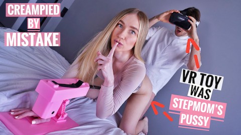 VR SLUT or STEPMOM? She GIVES ME A RAW CREAMPIE! (CAPTURED ON CAMERA)