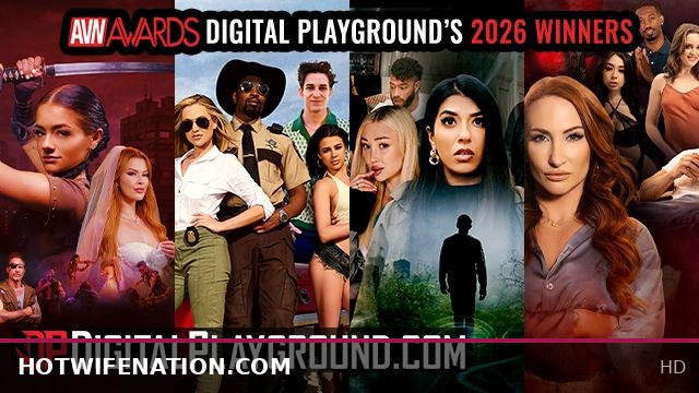 Digital Playground's 2026 AVN Award-Winning Hotwife & Cuckold Scenes Featuring Top Performers
