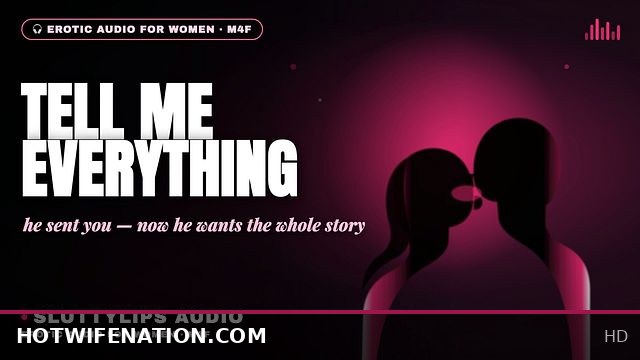 Tell Me Every Detail He Gave — Husband Craves the Full Story in Hotwife Cuck Audio ASMR